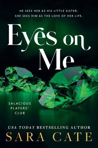 Eyes on Me (Salacious Players' Club, 2) - Sara Cate · 2023