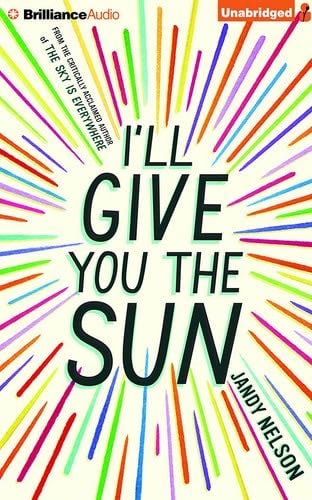 I'll Give You the Sun - Jandy Nelson · 2015