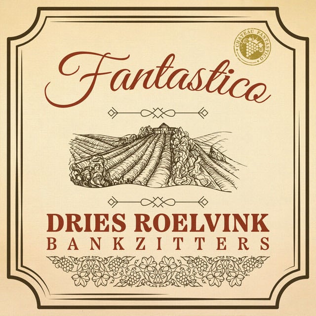 Fantastico - Song · Dries Roelvink, Bankzitters