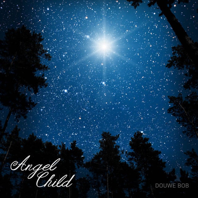 Angel Child - Song · Douwe Bob