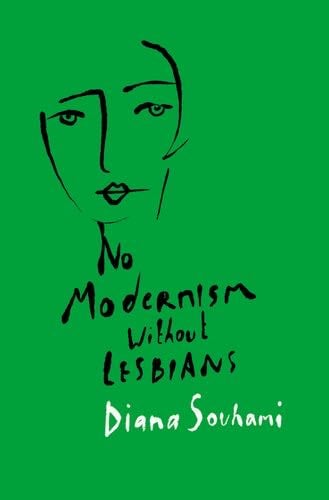 No Modernism Without Lesbians - Diana Souhami · 2020