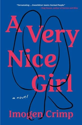 A Very Nice Girl: A Novel - Imogen Crimp · 2022