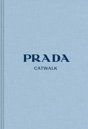 Prada: The Complete Collections (Catwalk) - · 2019