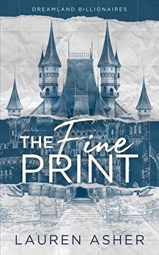 The Fine Print Special Edition (Dreamland Billionaires, 1) - Lauren Asher · 2021
