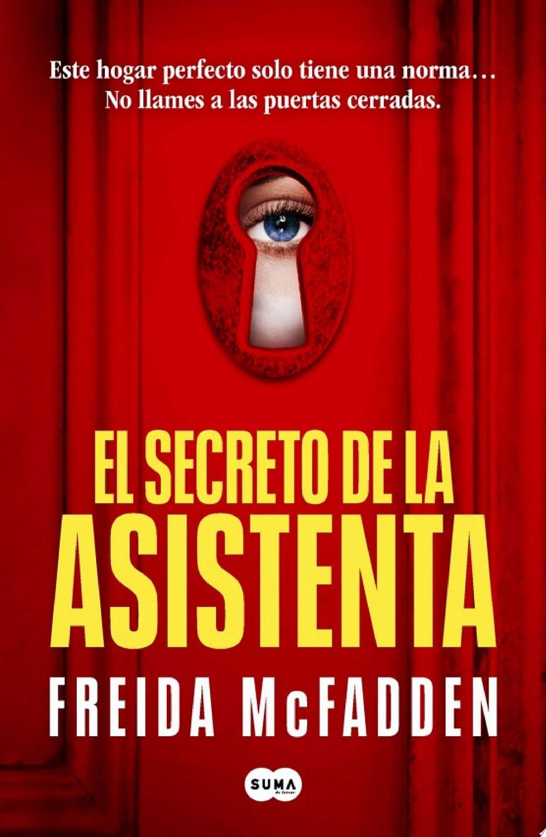 El secreto de la asistenta (La asistenta 2) - Freida McFadden · 2024
