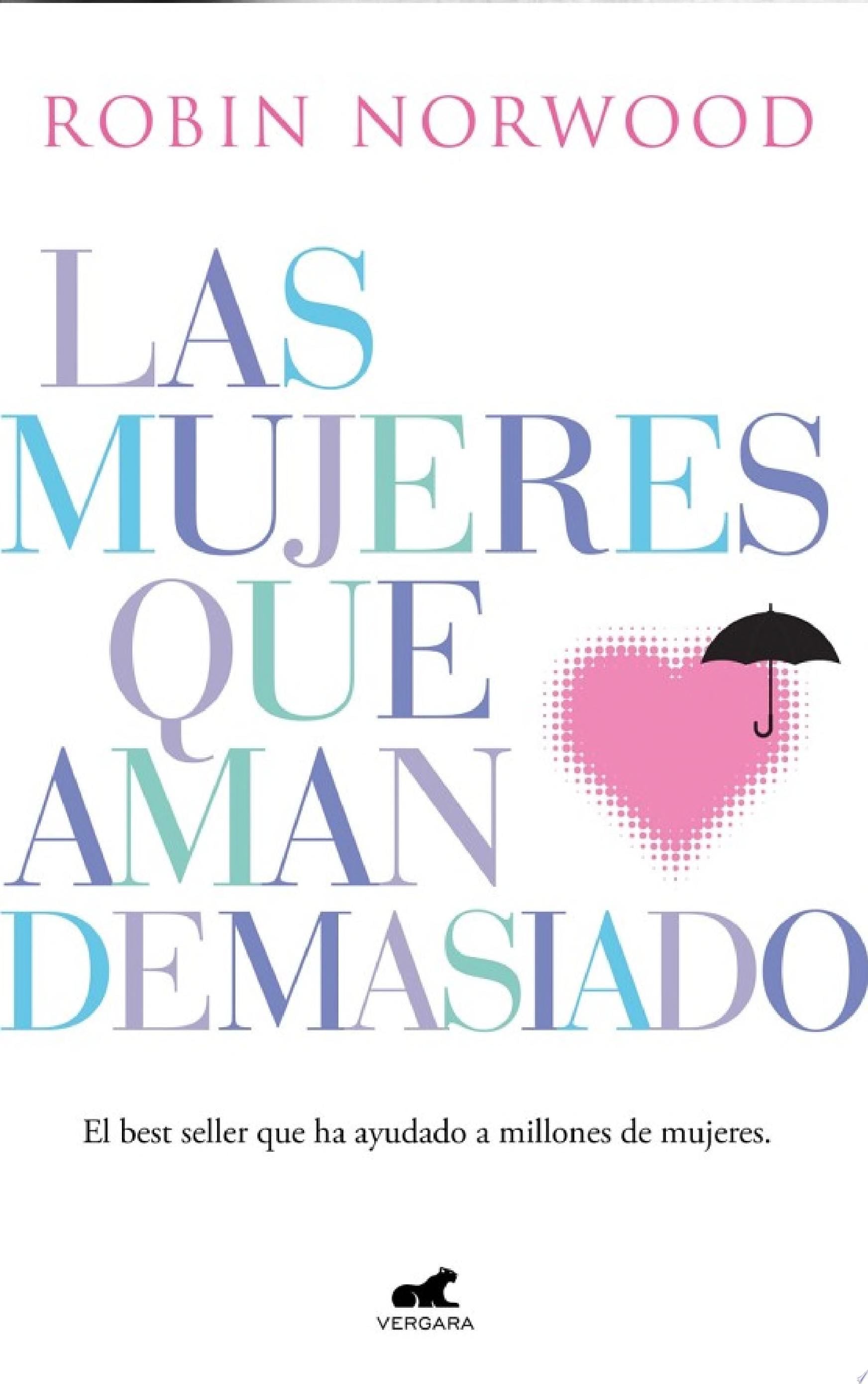 Las mujeres que aman demasiado - Robin Norwood · 2014