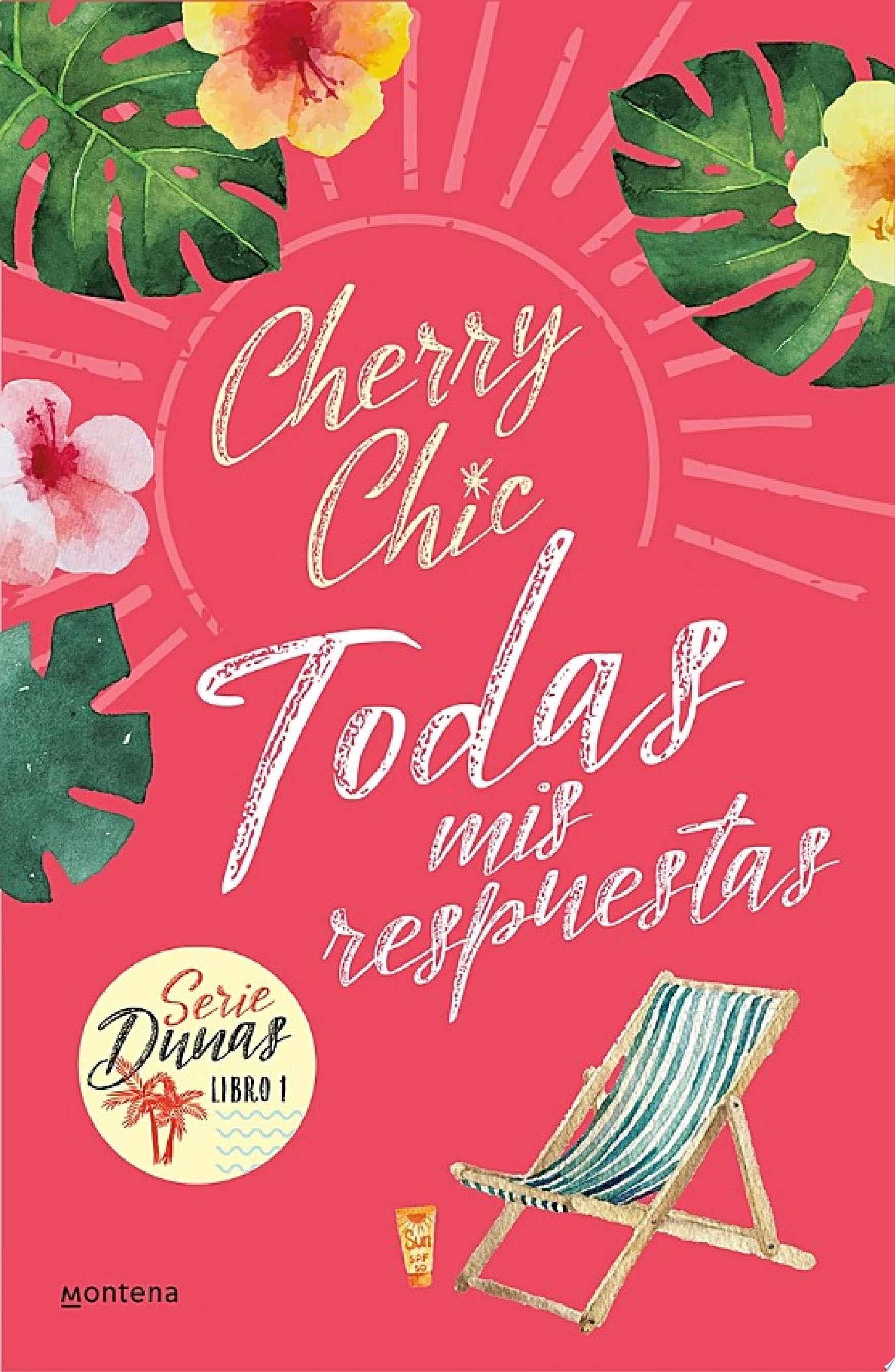 Todas mis respuestas (Dunas 1) - Cherry Chic · 2021