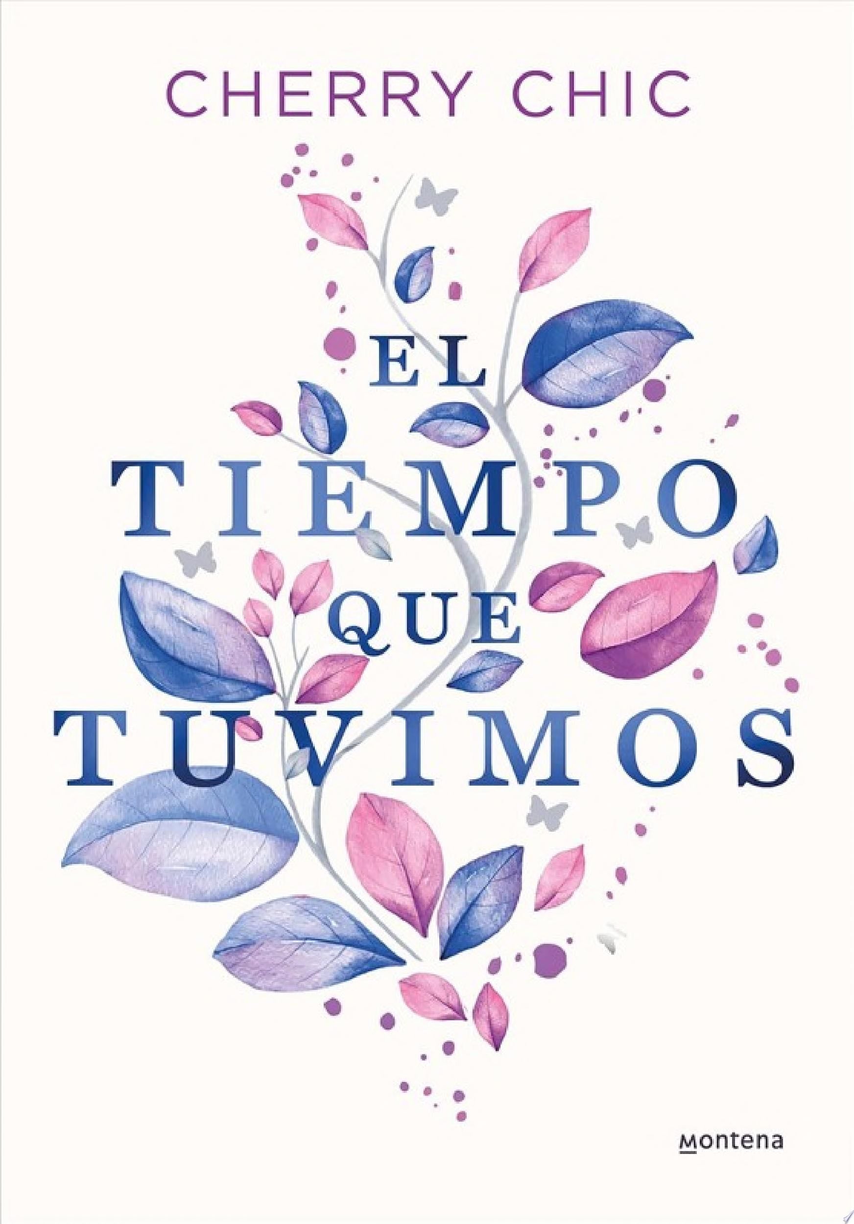 El tiempo que tuvimos - Cherry Chic · 2023