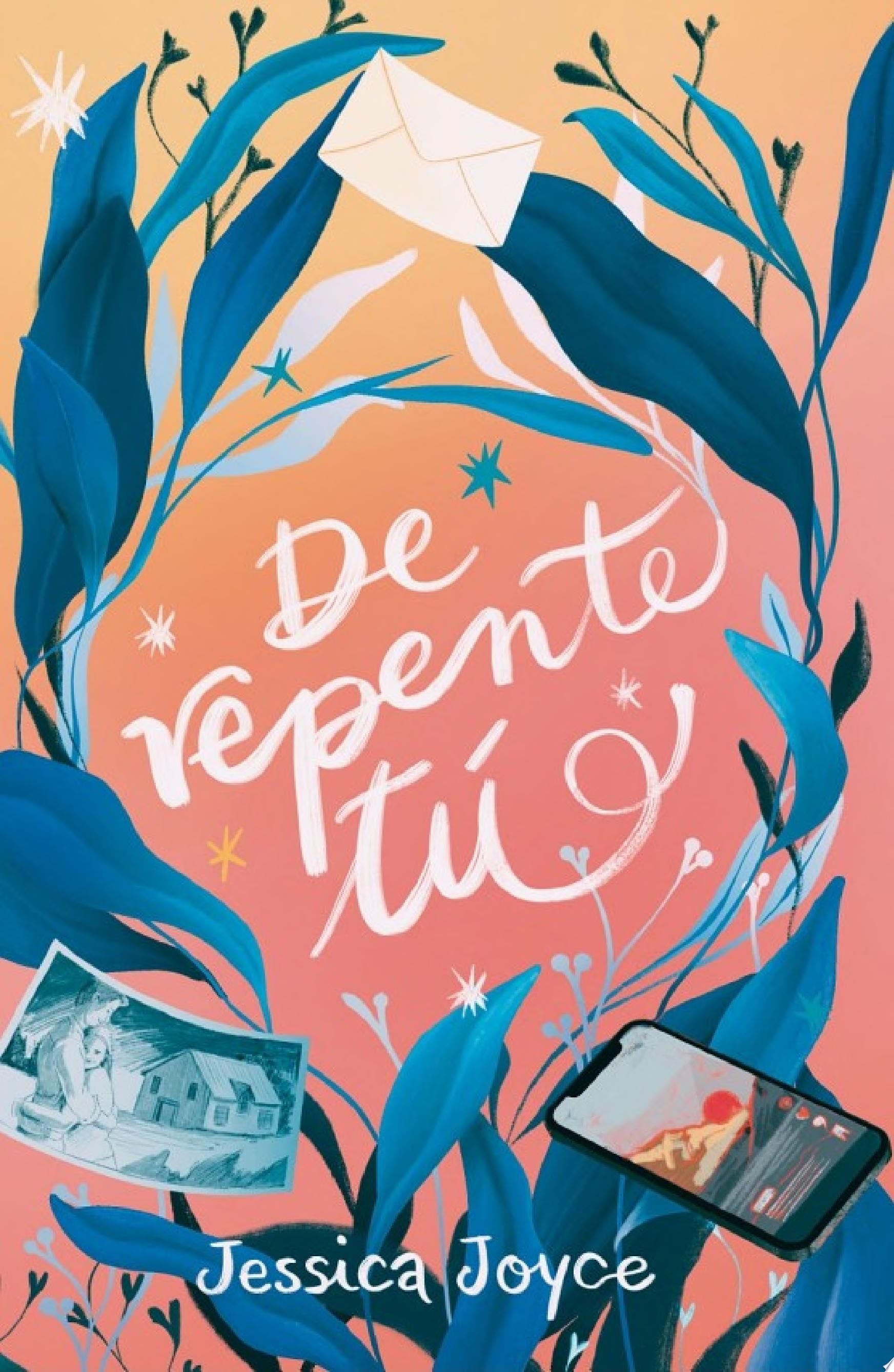 De repente tú - Jessica Joyce · 2024