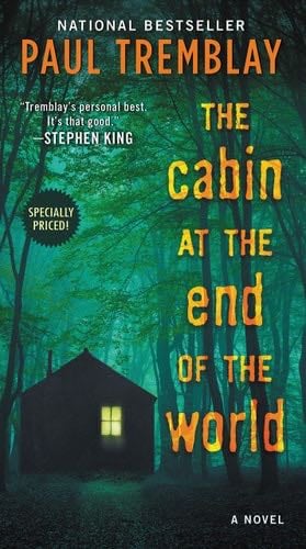 The Cabin at the End of the World: A Novel - Paul Tremblay · 2019