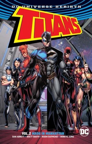 Titans Vol. 2: Made in Manhattan (Rebirth) - Dan Abnett · 2017