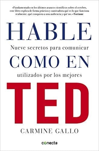 Hable como en TED - Carmine Gallo · 2016