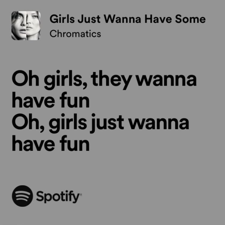 girls just wanna have some - chromatics