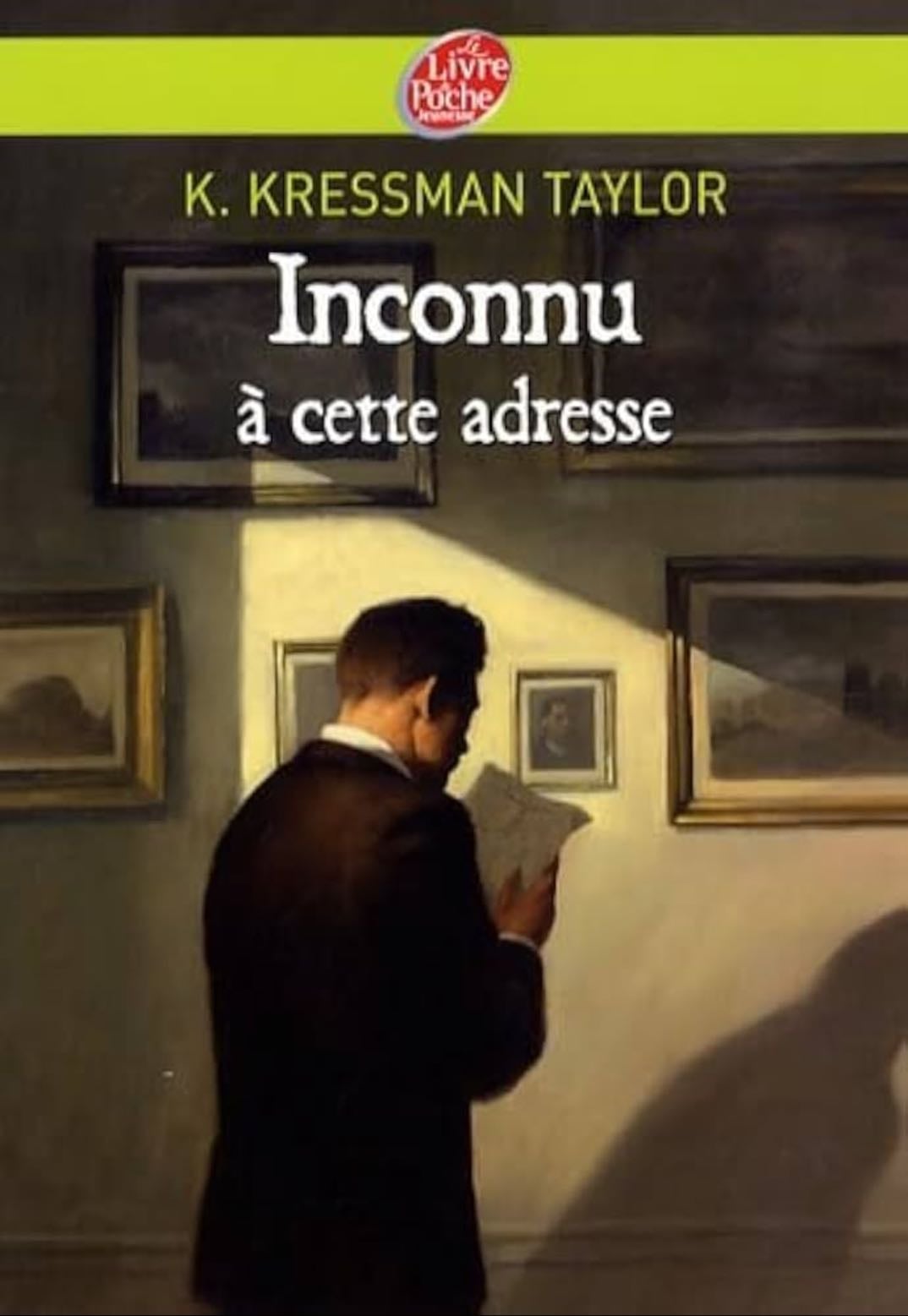 INCONNU A CETTE ADRESSE - Kathrine Kressmann Taylor · 2015