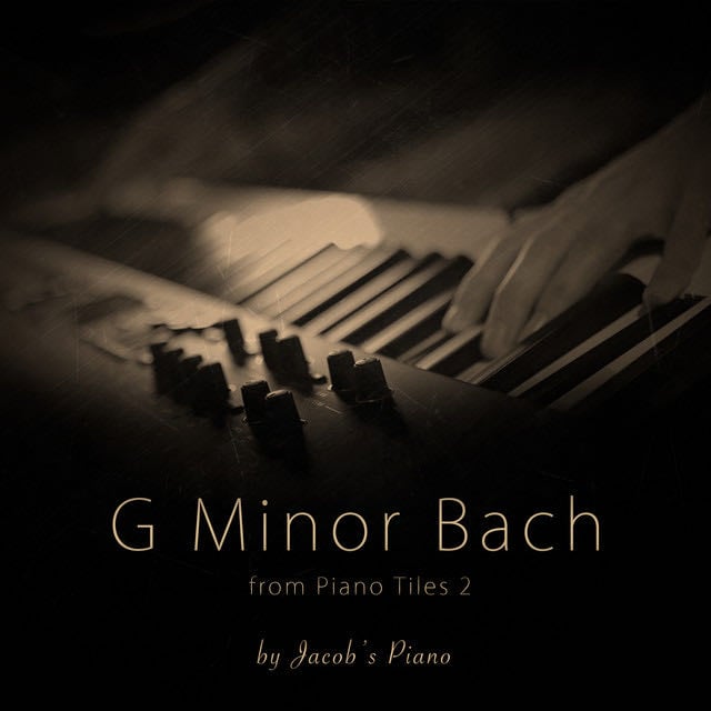 G Minor Bach (From "Piano Tiles 2") - Song · Jacob's Piano