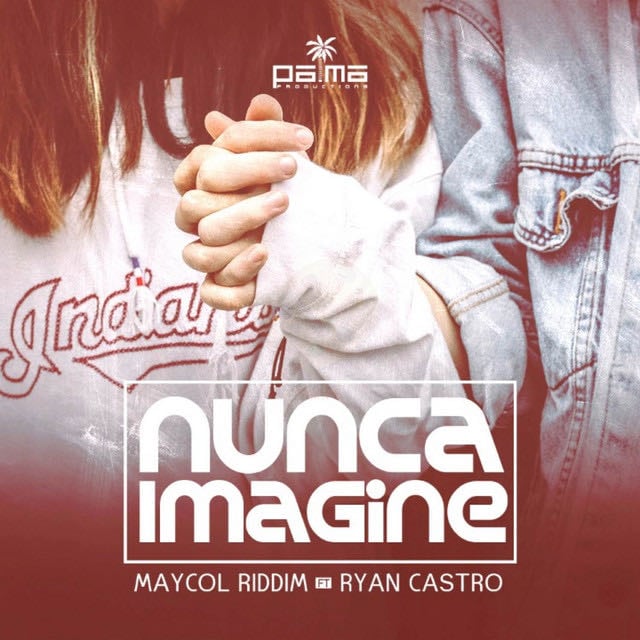 Nunca Imagine - Song · Ryan Castro, Palma Productions, Maycol Riddim