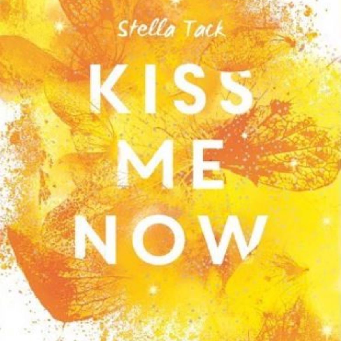 Kiss Me Now - · 2022