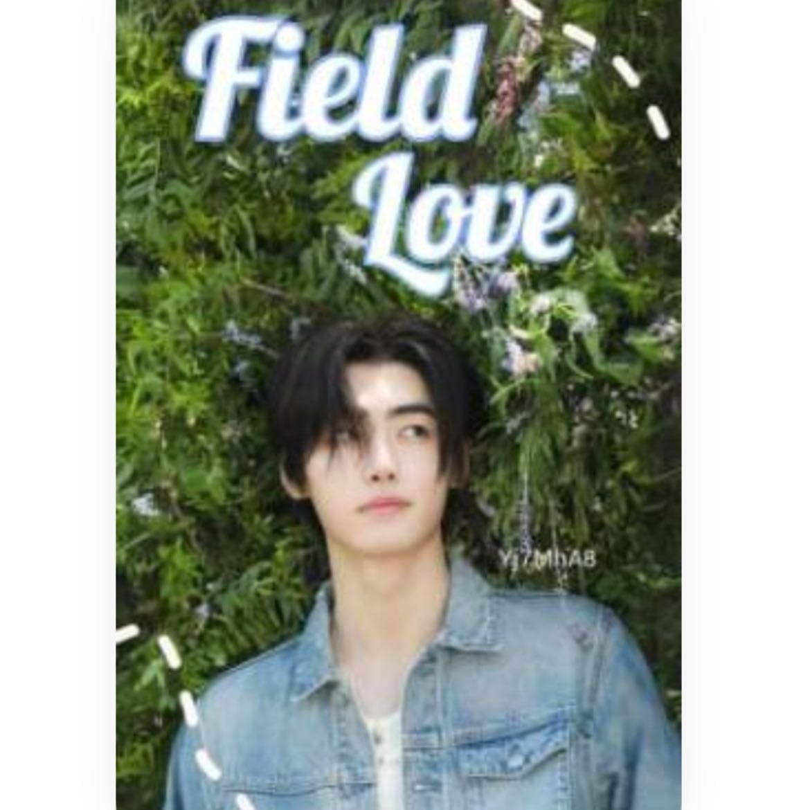 Field Love AU - Yj7MhA8