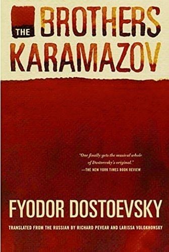 The Brothers Karamazov: A Novel in Four Parts With Epilogue - Fyodor Dostoevsky · 2002
