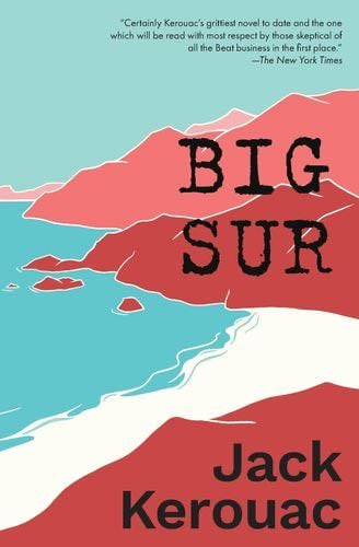 Big Sur - Jack Kerouac · 2019