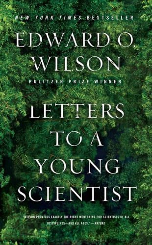 Letters to a Young Scientist - Edward O. Wilson · 2014