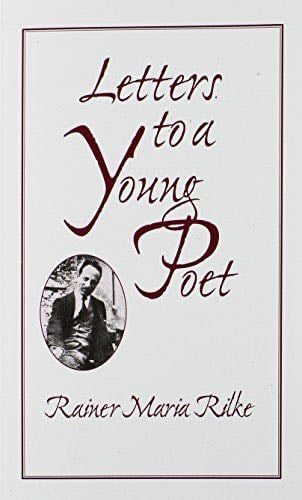 Letters to a Young Poet - Rainer Maria Rilke · 2002
