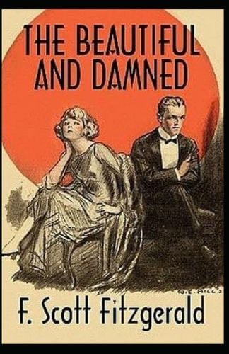 The Beautiful and the Damned Illustrated - F. Scott Fitzgerald · 2021
