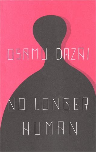 No Longer Human - Osamu Dazai · 1973
