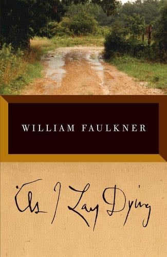 As I Lay Dying: The Corrected Text - William Faulkner · 1991