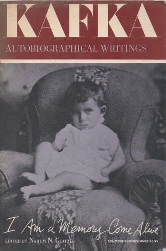 I Am a Memory Come Alive - Franz Kafka · 1976
