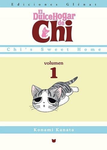 El dulce hogar de Chi 1 (Shonen Manga) (Spanish Edition) - Konami Kanata · 2009