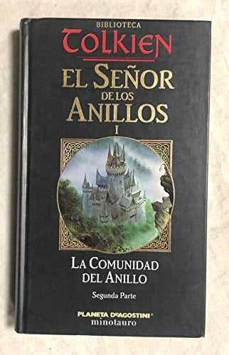 La comunidad del anillo - J. R. R. TOLKIEN · 2002