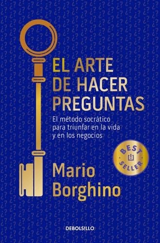 ARTE DE HACER PREGUNTAS, EL - MARIO BORGHINO · 2021