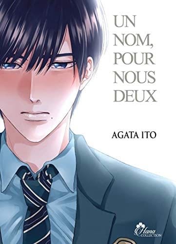 Un nom pour nous deux - Tome 1 - Ito Agata · 2020