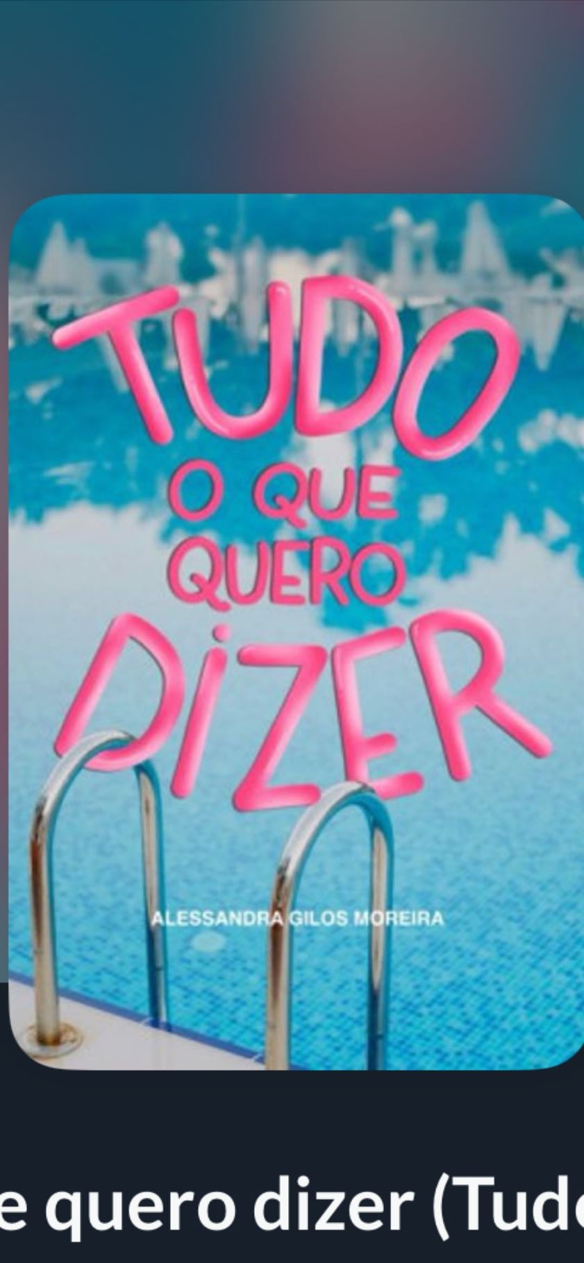 tudo o que eu quero dizer