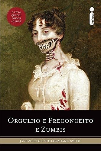 Orgulho e Preconceito e Zumbis - Jane Austen · 2016
