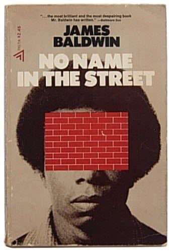 No Name in the Street - James Baldwin · 1973