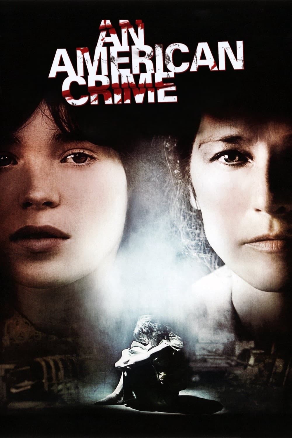 An American Crime - Tommy O'Haver · 2007