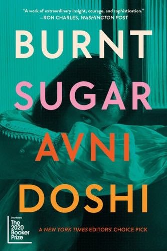 Burnt Sugar: A Novel - Avni Doshi · 2021