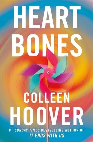 Heart Bones - Colleen Hoover · 2023