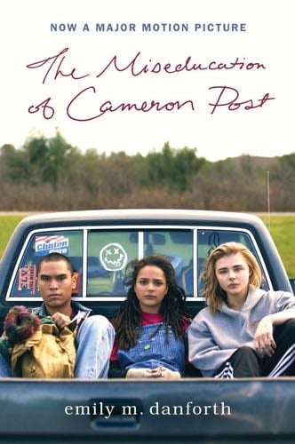 The Miseducation of Cameron Post - Emily M. Danforth · 2012