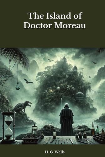 The Island of Doctor Moreau - H. G. Wells · 2025