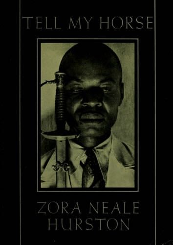 Tell My Horse - Zora Neale Hurston · 1981