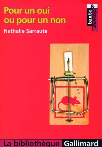 Pour un oui ou pour un non - Nathalie Sarraute · 2006