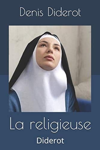 La religieuse: Diderot (French Edition) - Denis Diderot · 2019