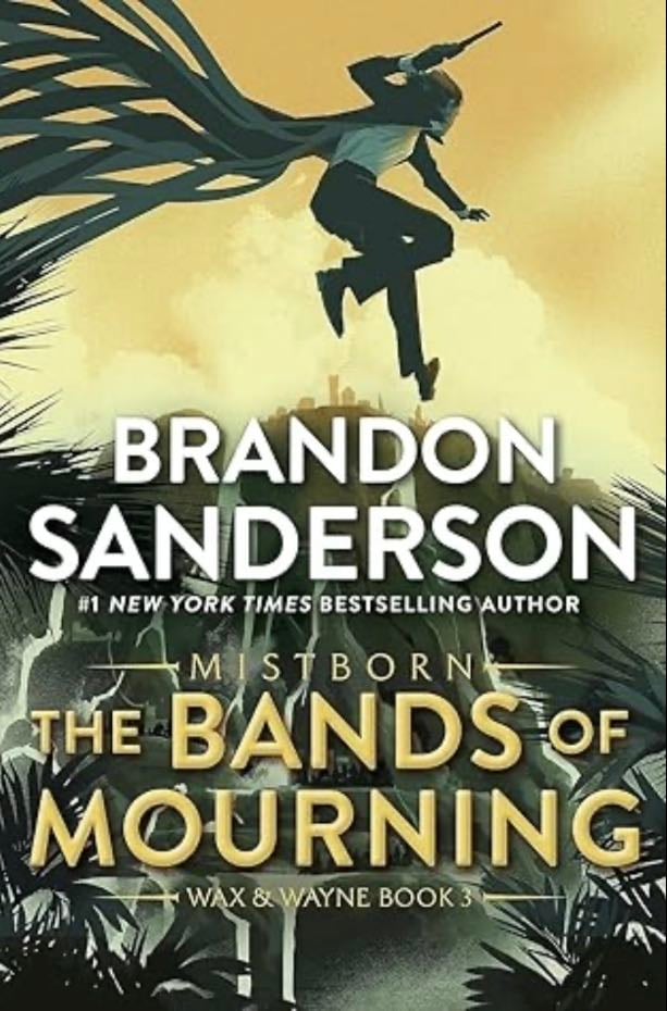 The Bands of Mourning - Mistborn #6, 2ºEra