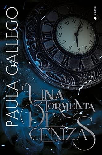 Una tormenta de cenizas - Paula Gallego · 2021