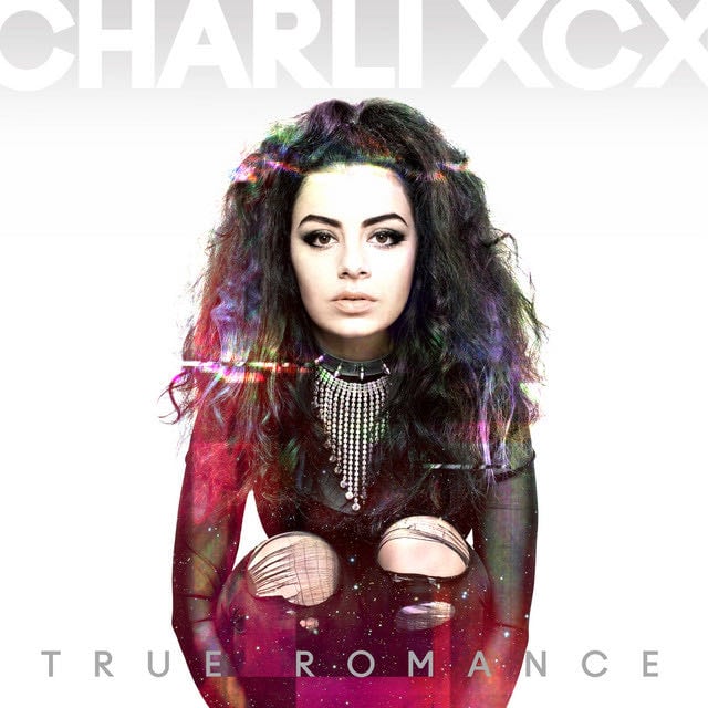 True Romance - Charli xcx