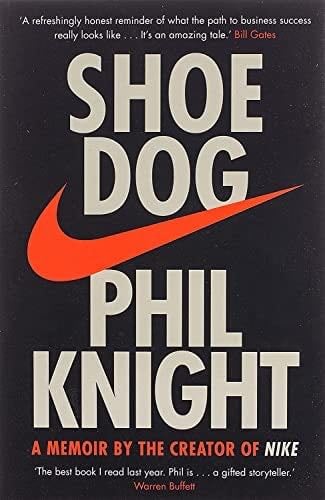 Shoe Dog: A Memoir by the Creator of NIKE - Na · 2018
