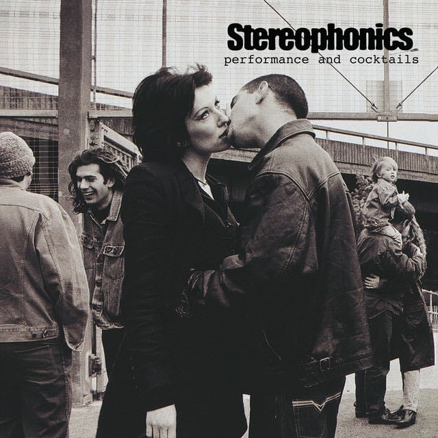 Performance And Cocktails - Stereophonics